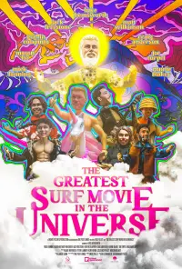 Poster to the movie "The Greatest Surf Movie in the Universe" #1168169