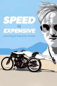 Poster to the movie "Speed Is Expensive: The Philip Vincent Story" #1149312