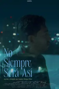 Poster to the movie "No siempre será así" #777092