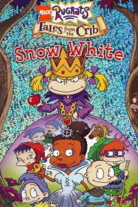 Poster to the movie "Rugrats: Tales from the Crib: Snow White" #983563