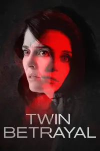 Poster to the movie "Twin Betrayal" #1174115
