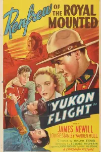 Poster to the movie "Yukon Flight" #1165945