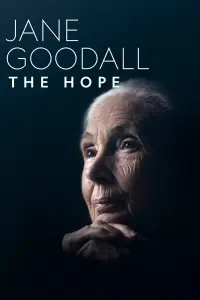 Poster to the movie "Jane Goodall: The Hope" #994746