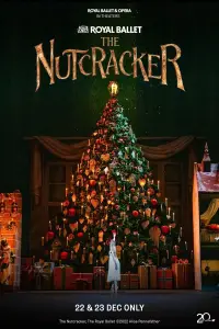 Poster to the movie "Royal Ballet & Opera 2024/25: The Nutcracker" #737838