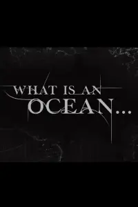 Poster to the movie "What is an Ocean… Reconnecting the Cast and Crew of Cloud Atlas" #1190562