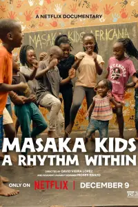 Poster to the movie "Masaka Kids, A Rhythm Within" #1122425