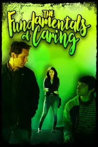 Poster to the movie "The Fundamentals of Caring" #999985