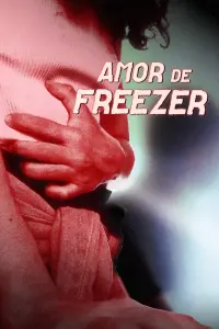 Poster to the movie "Amor de Freezer" #726158