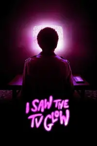 Poster to the movie "I Saw the TV Glow" #907734