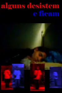 Poster to the movie "Alguns desistem e ficam" #819989