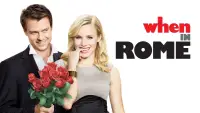 Backdrop to the movie "When in Rome" #1031316