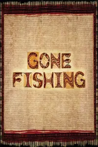 Poster to the movie "Gone Fishing" #1023886
