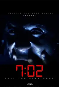 Poster to the movie "7:02 Only the Righteous" #1021615