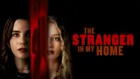 Backdrop to the movie "The Stranger in My Home" #586873