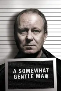 Poster to the movie "A Somewhat Gentle Man" #1080105