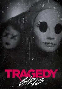 Poster to the movie "Tragedy Girls" #999251