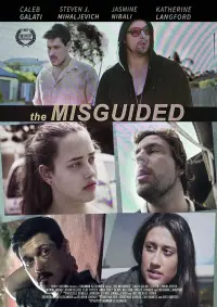 Poster to the movie "The Misguided" #771265