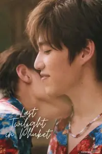 Poster to the movie "Last Twilight in Phuket" #983876
