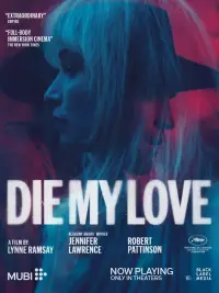 Poster to the movie "Die, My Love" #1053170