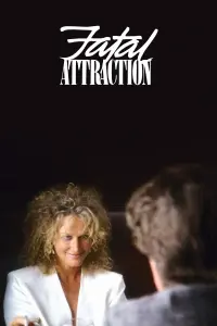 Poster to the movie "Fatal Attraction" #660920