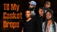 Backdrop to the movie "Til My Casket Drops" #858273