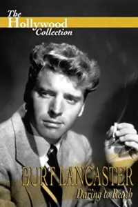 Poster to the movie "Burt Lancaster: Daring to Reach" #1133295