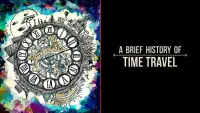 Backdrop to the movie "A Brief History of Time Travel" #1189288