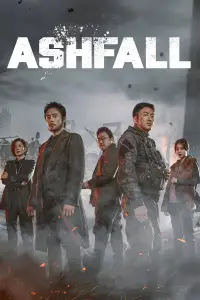 Poster to the movie "Ashfall" #1132953