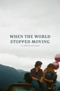 Poster to the movie "When the World Stopped Moving" #1102104