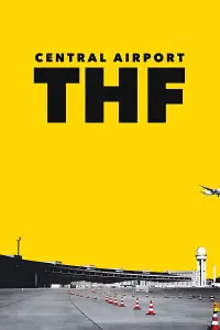 Poster to the movie "Central Airport THF" #1066252