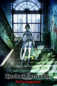 Poster to the movie "Mardock Scramble: The First Compression" #1088303