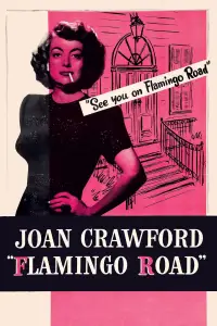 Poster to the movie "Flamingo Road" #1061252