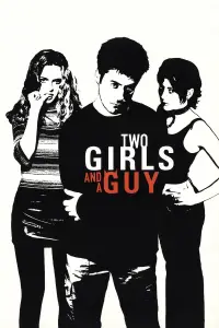 Poster to the movie "Two Girls and a Guy" #1020877
