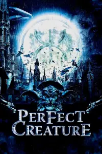 Poster to the movie "Perfect Creature" #982120