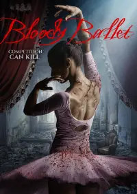 Poster to the movie "Bloody Ballet" #1061017