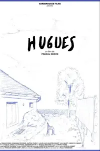 Poster to the movie "Hugues" #1091969