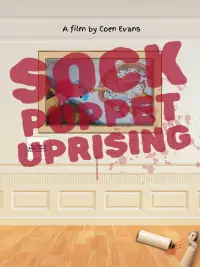 Poster to the movie "Sock Puppet Uprising" #1152017