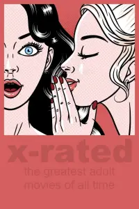 Poster to the movie "X-Rated: The Greatest Adult Movies of All Time" #959861