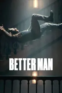 Poster to the movie "Better Man" #709601