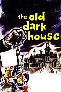 Poster to the movie "The Old Dark House" #1035804