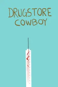 Poster to the movie "Drugstore Cowboy" #986532