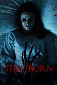 Poster to the movie "Still/Born" #1069243