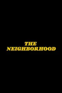 Poster to the movie "The Neighborhood" #1170556