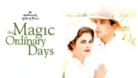 Backdrop to the movie "The Magic of Ordinary Days" #926293