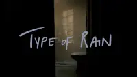 Backdrop to the movie "Type of Rain" #918167