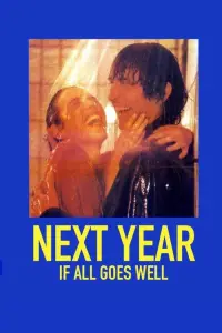 Poster to the movie "Next Year If All Goes Well" #1110906
