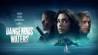 Backdrop to the movie "Dangerous Waters" #1107876