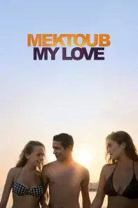 Poster to the movie "Mektoub, My Love: Canto Uno" #1036039