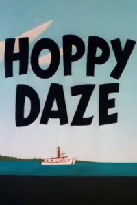 Poster to the movie "Hoppy Daze" #1090986