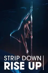 Poster to the movie "Strip Down, Rise Up" #1012949